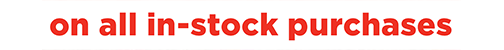 on all in-stock purchases